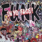 Various Funk In Yo' Face!