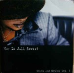 Jill Scott Who Is Jill Scott? - Words And Sounds Vol. 1