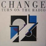 Change  Turn On Your Radio