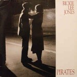 Rickie Lee Jones  Pirates