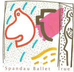Spandau Ballet  True