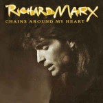 Richard Marx  Chains Around My Heart