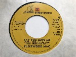 Fleetwood Mac  Say You Love Me