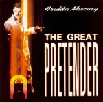 Freddie Mercury  The Great Pretender