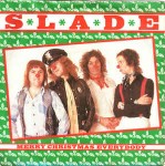 Slade  Merry Xmas Everybody