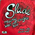 Slade  Mama Weer All Crazee Now