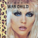 Blondie  War Child