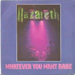 Nazareth  Whatever You Want Babe