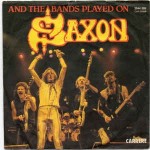 Saxon  And The Bands Played On / Hungry Years