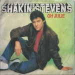 Shakin' Stevens  Oh Julie