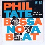 Phil Tate And His Orchestra  Bossa Nova Beat