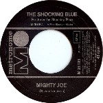 Shocking Blue  Mighty Joe 