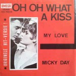 Micky Day  Oh Oh, What A Kiss
