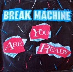 Break Machine  Are You Ready