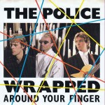 Police  Wrapped Around Your Finger