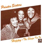 Pointer Sisters  Happy / The Shape I'm In