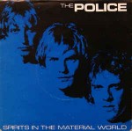 Police  Spirits In The Material World