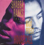 Shabba Ranks Featuring Maxi Priest  Housecall