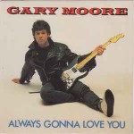 Gary Moore  Always Gonna Love You