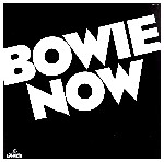 David Bowie  Bowie Now