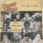 Children Of The World  Featuring Ellen Foley The Time Is Now