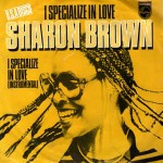 Sharon Brown  I Specialize In Love