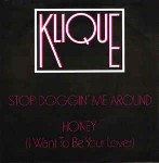 Klique  Stop Doggin' Me Around