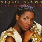 Miquel Brown  Close To Perfection