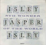 Isley Jasper Isley 8th Wonder Of The World