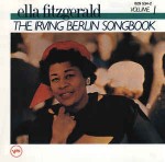 Ella Fitzgerald  The Irving Berlin Songbook Volume 1