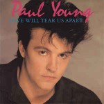 Paul Young  Love Will Tear Us Apart