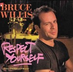 Bruce Willis  Respect Yourself