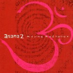Various Asana 2 : Moving Meditation