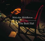 Malcolm Middleton  Live At The Bush Hall
