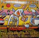 Public Image Ltd. The Greatest Hits, So Far