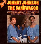 Johnny Johnson And The Bandwagon Johnny Johnson And The Bandwagon