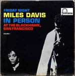 Miles Davis  In Person, Friday Night At The Blackhawk, San Fra