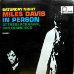 Miles Davis  In Person, Saturday Night At The Blackhawk, San Fr