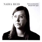 Nadia Reid  Listen To Formation, Look For The Signs