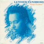 Luther Vandross  Any Love