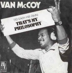Van McCoy  To Each His Own That's My Philosophy