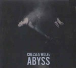 Chelsea Wolfe  Abyss