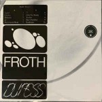 Froth  Duress