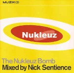 Nick Sentience / Various The Nukleuz Bomb