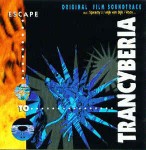 Various Escape To Trancyberia (Original Film Soundtrack)