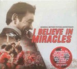 Various I Believe In Miracles - Original Motion Picture So