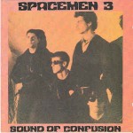 Spacemen 3  Sound Of Confusion