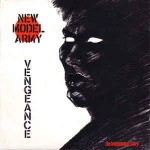 New Model Army  Vengeance - The Independent Story