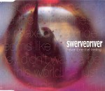 Swervedriver  Never Lose That Feeling