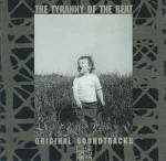 Various The Tyranny Of The Beat - Original Soundtracks Fro